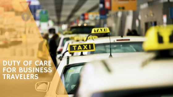 Duty of Care for Business Travelers - Why Secure Executive Transportation is a Critical Aspect